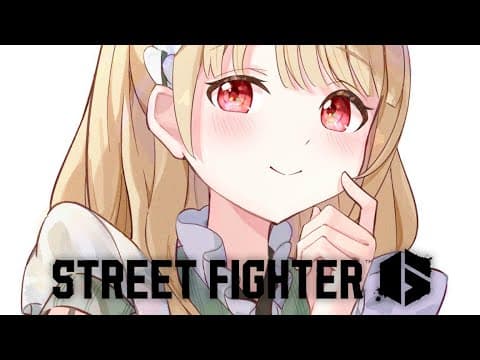 【 Street Fighter 6 】しんじさんに教えていただく会！！【 ぶいすぽ / 小雀とと 】